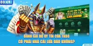danh gia do uy tin cua tk88 co phai nha cai lua dao khong 300x150 1