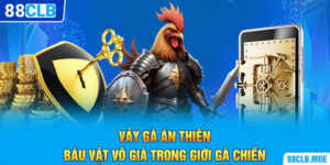 vay ga an thien bau vat vo gia trong gioi ga chien 300x150 1